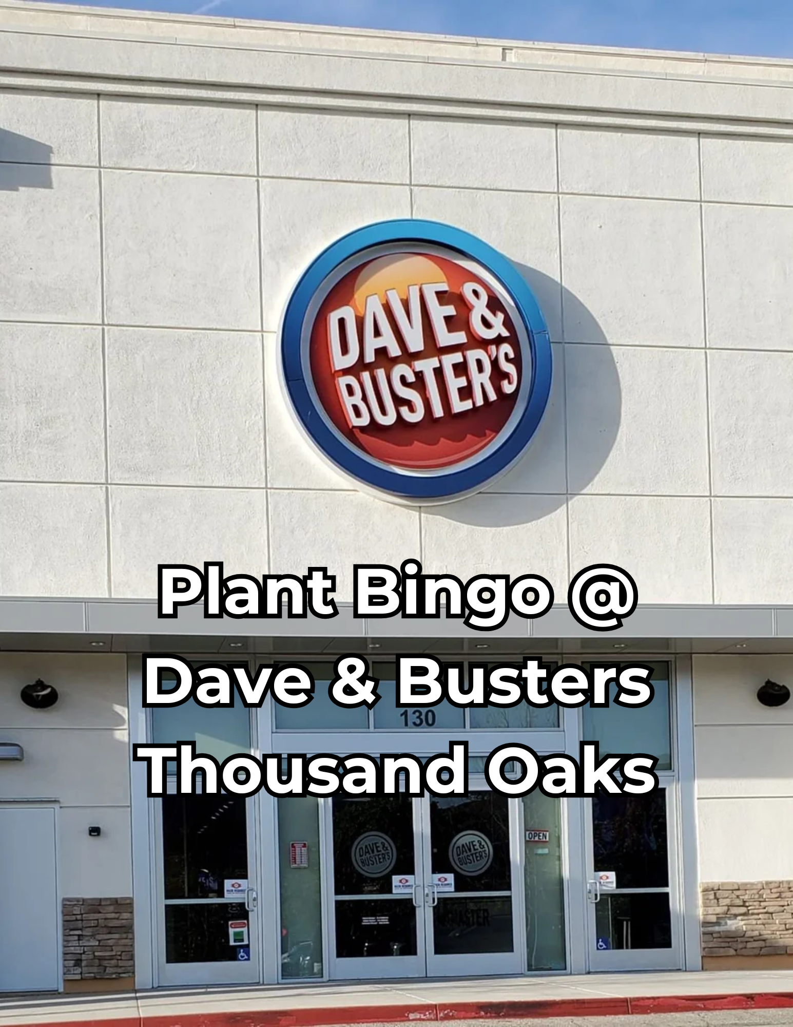 Plant Bingo 7/26/26 @ Dave and Busters Thousand Oaks – The