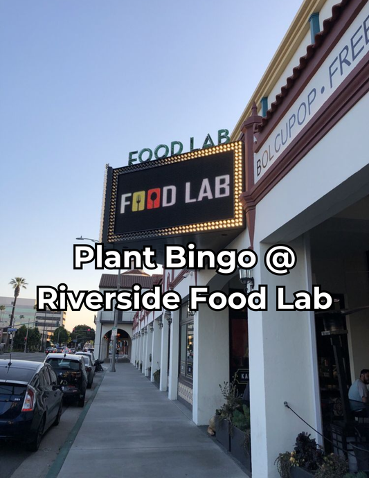 Plant Bingo 5/21/26 @ Riverside Food Lab